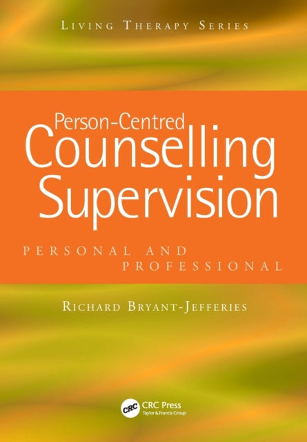 Person-Centred Counselling Supervision: Personal