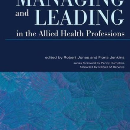 Managing and Leading in the Allied Health Professions