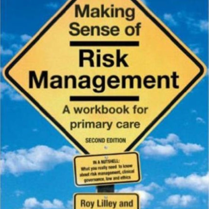 Making Sense of Risk Management: A Workbook for Primary Care, Second Edition