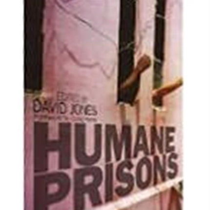 Humane Prisons