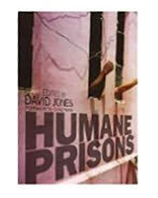 Humane Prisons