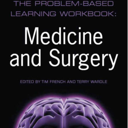 The Problem-Based Learning Workbook: Medicine and