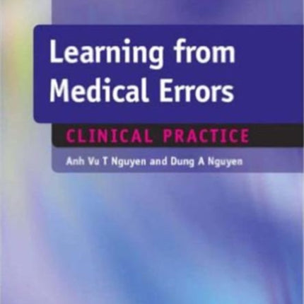 Learning from Medical Errors: Clinical Problems