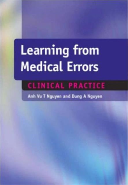 Learning from Medical Errors: Clinical Problems