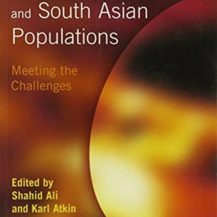 Primary Healthcare and South Asian Populations: Meeting the Challenges