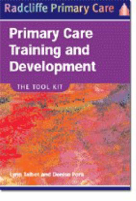 Primary Care Training and Development: The Tool Kit