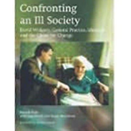 Confronting an Ill Society: David Widgery, General Practice, Idealism and the Chase for Change