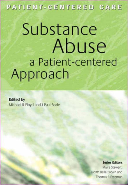 Substance Abuse: A Patient-Centered Approach