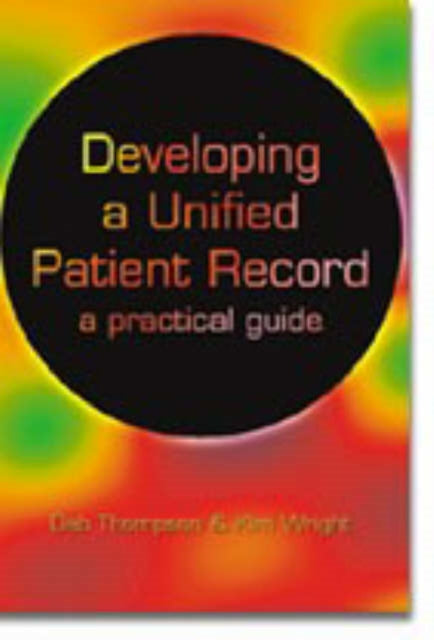 Developing a Unified Patient-Record: A Practical Guide