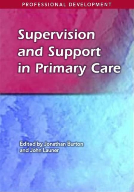 Supervision and Support in Primary Care