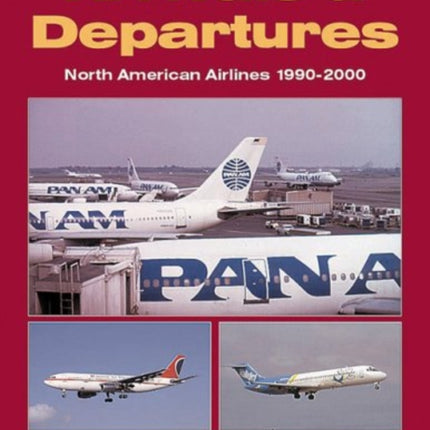 Arrivals and Departures: North American Airlines
