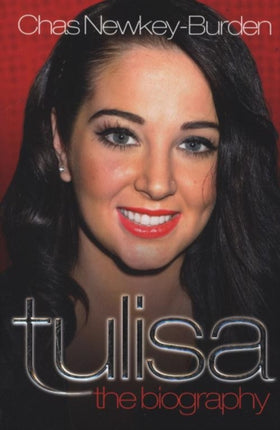 Tulisa - The Biography