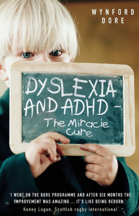Dyslexia and ADHD - the Miracle Cure