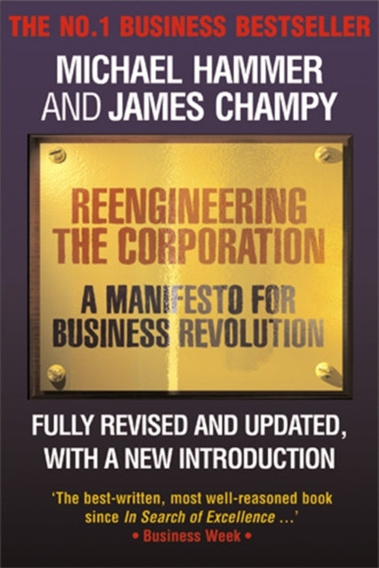 Reengineering the Corporation: A Manifesto for