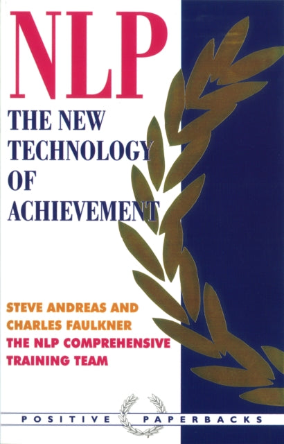 NLP: The New Technology of Achievement