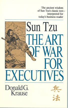 The Art of War for Executives: Sun Tzu's Classic