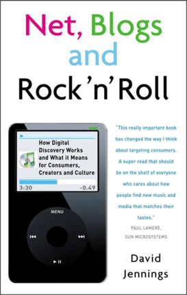 Net, Blogs and Rock 'n' Roll: How Digital