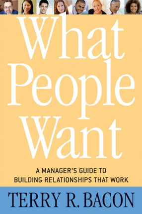What People Want: A Manager's Guide to Building