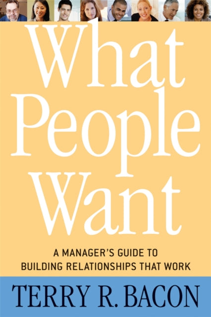 What People Want: A Manager's Guide to Building