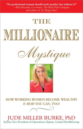 Millionaire Mystique: How Working Women Become