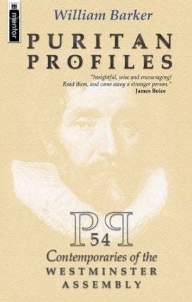 Puritan Profiles: 54 Contemporaries of the