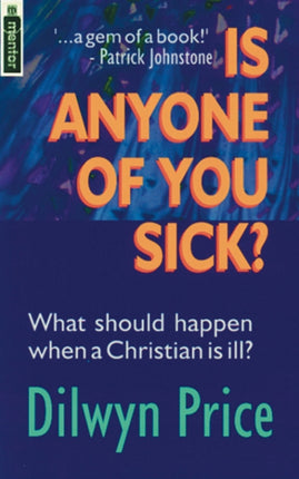 Is Anyone of You Sick?: What should happen when a