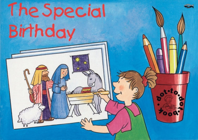 The Special Birthday: Bible Events Dot to Dot