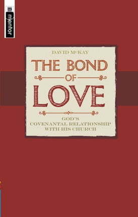 The Bond of Love: God's Covenantal Relationship