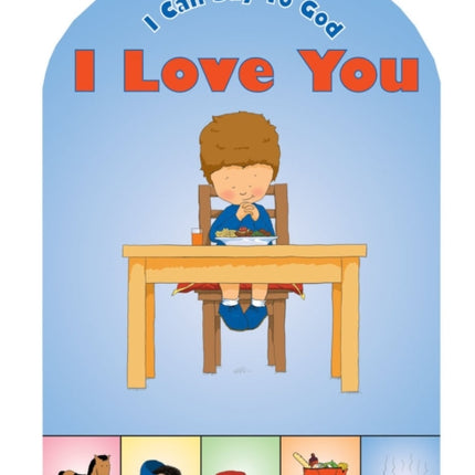 I Can Say to God, I Love You