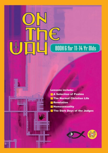 On the Way 11–14’s – Book 6