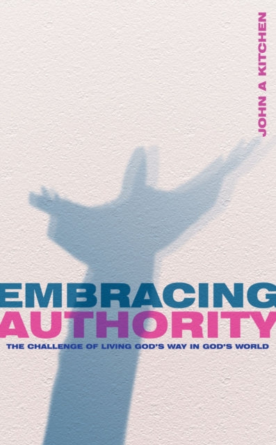 Embracing Authority: The Challenge of Living