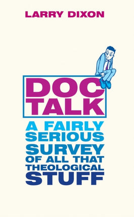 Doc Talk: A fairly serious survey of all that