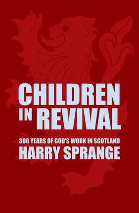 Children in Revival: 300 years of God's work in