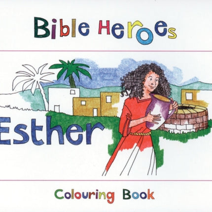 Bible Heroes Esther