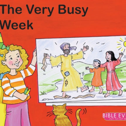 The Very Busy Week: Bible Events Dot to Dot Book