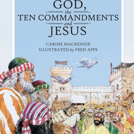 God, the Ten Commandments and Jesus