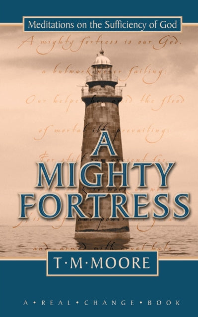 A Mighty Fortress: Meditations on the Sufficency