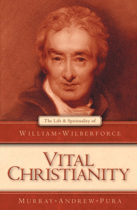 Vital Christianity: The Life and Spirituality of