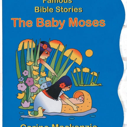 Famous Bible Stories The Baby Moses
