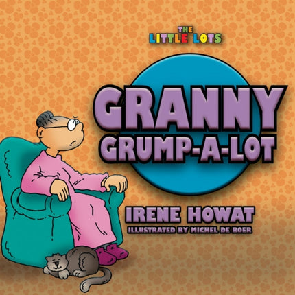 Granny Grump a Lot