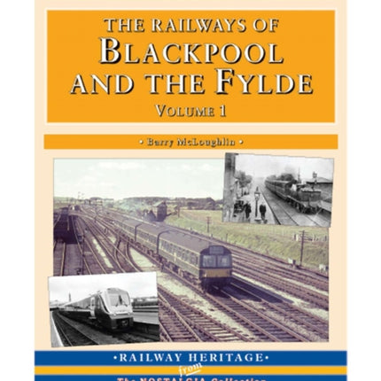 The Railways of Blackpool and the Fylde: Pt. 1