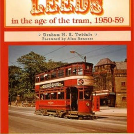 Leeds in the Age of the Tram 1950- 59