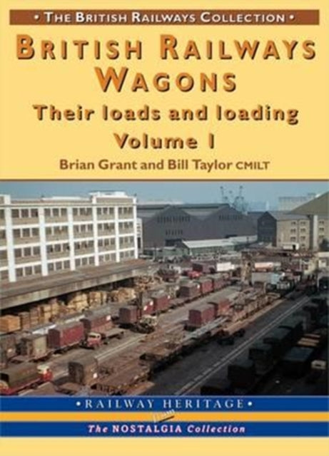 British Railways Wagons: Their Loads and Loading: Pt. 1