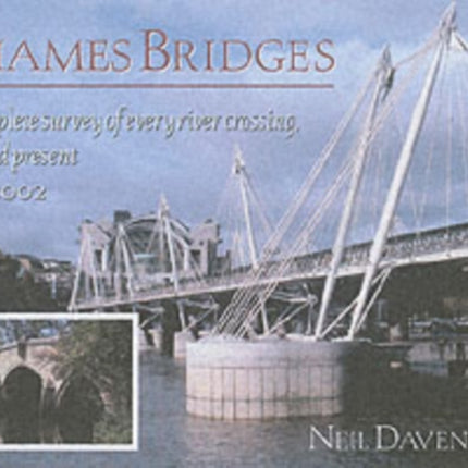 Thames Bridges Then and Now