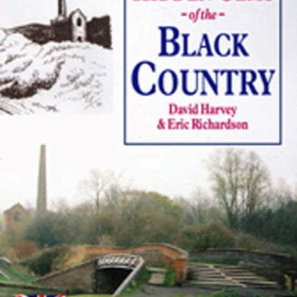 Hidden Gems of the Black Country: An Appreciation of Britain's Heritage Treasures