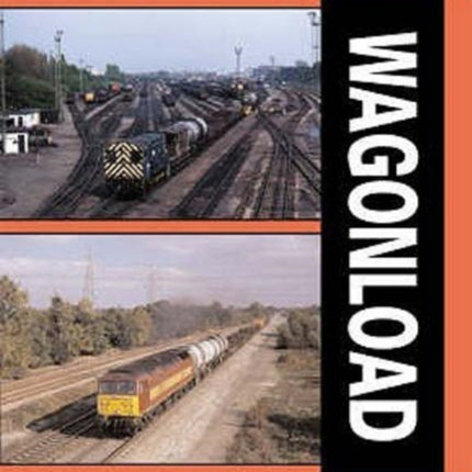 Rail Freight Since 1968: Wagonload