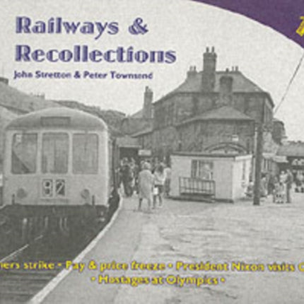 Railways and Recollections: 1973