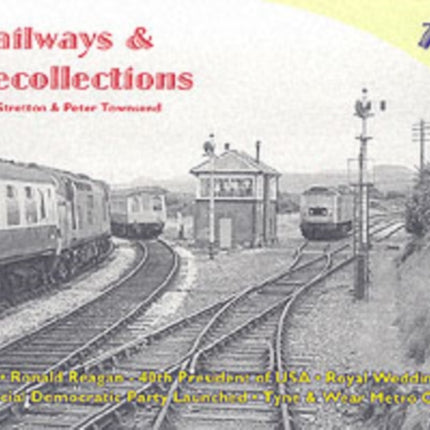 Railways and Recollections: 1981