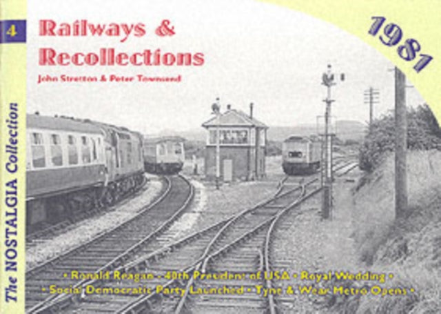 Railways and Recollections: 1981