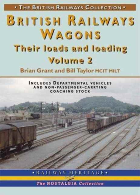 British Railways Wagons: Their Loads and Loading: Pt. 2